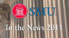 2011 SMU in the News